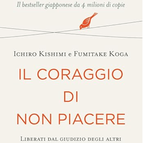 Libri da Leggere Assolutamente: copertina de "Il Coraggio di Non Piacere"